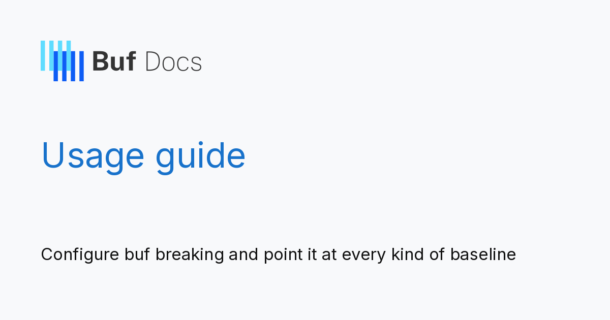 Usage guide - Buf Docs