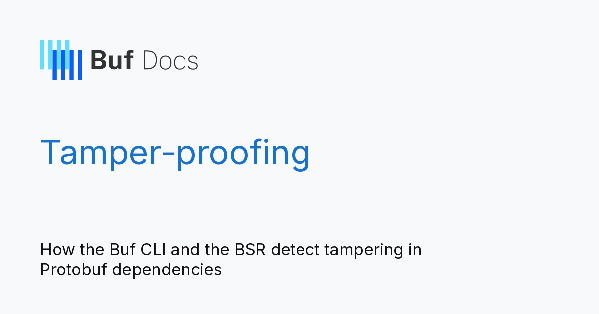 Tamper-proofing - Buf Docs