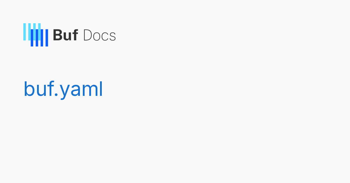 buf.yaml - Buf Docs