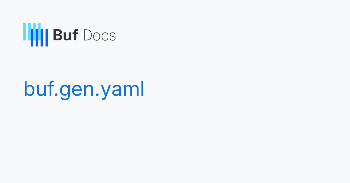 buf.gen.yaml - Buf Docs
