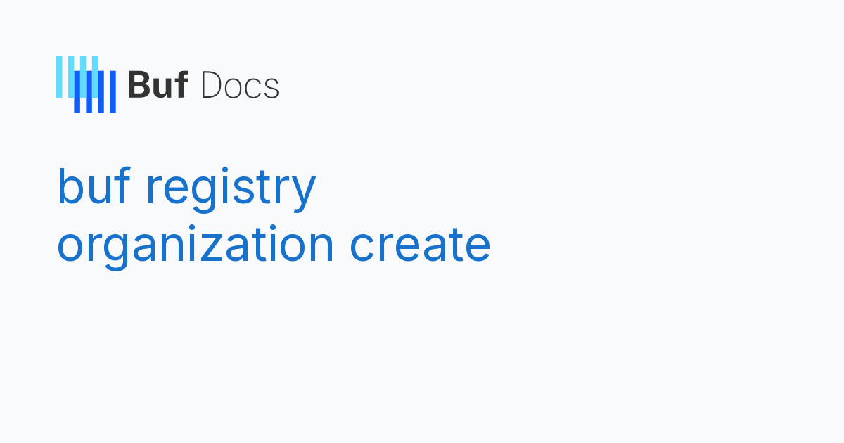 buf registry organization create