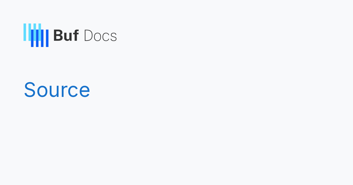 buf source - Buf Docs