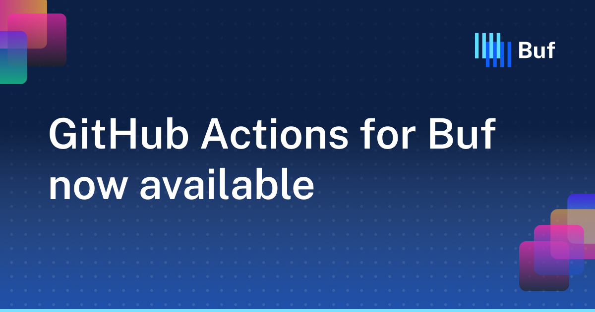 GitHub Actions for Buf now available · Buf